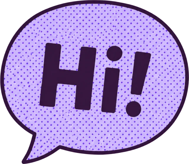 Speech bubble saying Hi